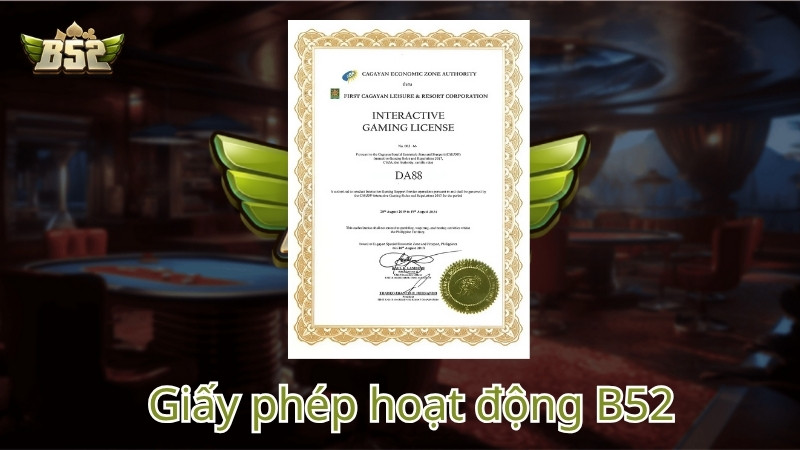 Tầm quan trọng của giấy phép hoạt động với B52 Club