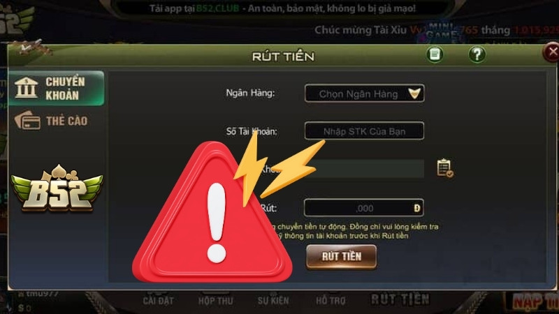 Những lỗi phổ biến khiến việc rút tiền B52 Club thất bại
